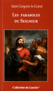  Saint-Grégoire-le-Grand - Les paraboles du Seigneur.