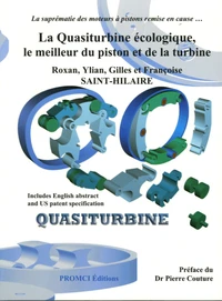 La Quasiturbine écologique, le meilleur du piston et de la turbine