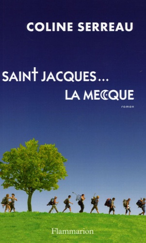 Coline Serreau - Saint-Jacques... La Mecque.