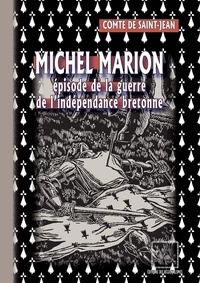 Saint-Jean Comte de - Michel Marion • épisode de la guerre de l'indépendance bretonne.