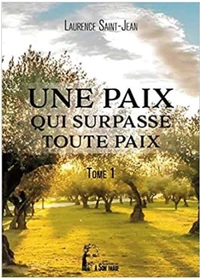 Une paix qui surpasse toute paix