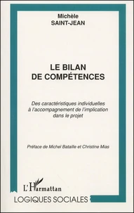 Le Bilan De Competences. Des Caracteristiques Individuelles A L'Accompagnement De L'Implication Dans Le Projet