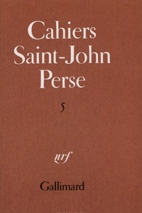  Saint-John Perse - Cahiers Saint-John Perse - Tome 5.