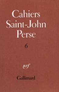  Saint-John Perse - Cahiers Saint-John Perse - Tome 6.