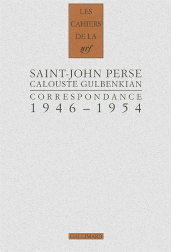  Saint-John Perse et Calouste Gulbenkian - Correspondance 1946-1954.