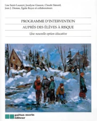 Programme D'Intervention Aupres Des Eleves A Risque. Une Nouvelle Option Educative