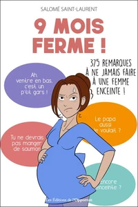 9 mois ferme !