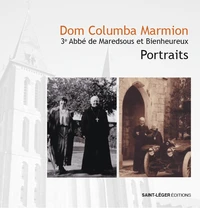 Dom Columba Marmion - 3e Abbé de Maredsous et Bienheureux