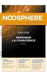  Saint-Léger éditions - Noosphère Hors-série N° 1 : Repenser la conscience.