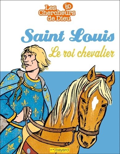 Saint-Louis, Le roi chevalier