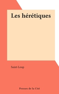  Saint-Loup - Les hérétiques.