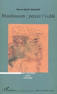 Mauthausen : percer l'oubli