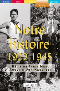 Notre histoire (1922-1945)