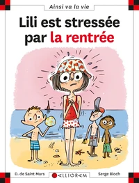 Lili est stressée par la rentrée