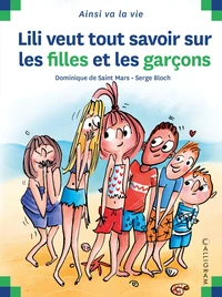 Lili veut tout savoir sur les filles et les garçons