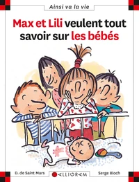 Max et Lili veulent tout savoir sur les bébés