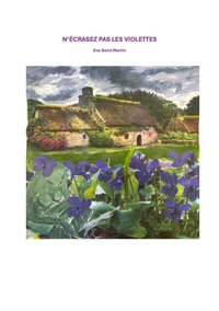N'Écrasez pas les violettes