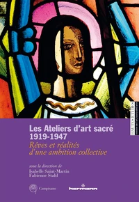 Les Ateliers d'art sacré 1919-1947