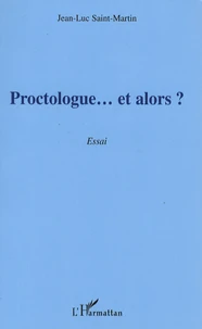 Proctologue... et alors ?
