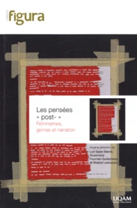 Les pensées "post-" : féminismes, genres et narration
