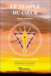 Le Temple Du Coeur. Oeuvres Posthumes