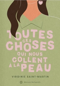 Toutes ces choses qui nous collent à la peau