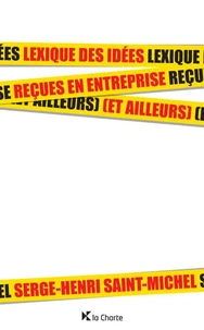 Lexique des idées reçues en entreprises