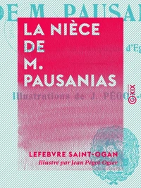 La Nièce de M. Pausanias - Épisode de la campagne d'Égypte