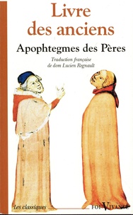  Saint Paschase Radbert - Livre des anciens - Recueil d'apophtegmes des Pères du désert.