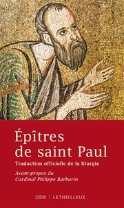 Philippe Barbarin et  Saint Paul - Epîtres de saint Paul - Traduction officielle de la liturgie.