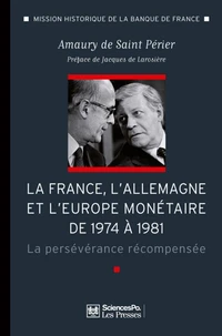 La France, l'Allemagne et l'Europe monétaire de 1974 à 1981