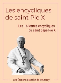 Liens de téléchargement de livres électroniques gratuits Rapidshare Les encycliques de saint Pie X par Saint Pie X (French Edition) PDB iBook MOBI