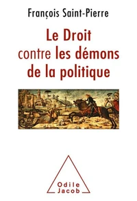 Le droit contre les démons de la politique