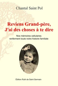Reviens Grand-père, J'ai des choses à te dire