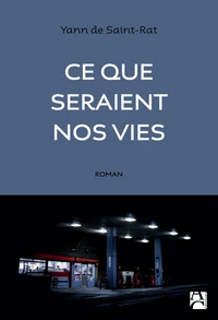 Ce que seraient nos vies