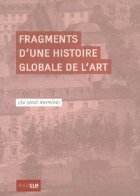 Fragments d'une histoire globale de l'art