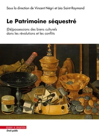 Le patrimoine séquestré