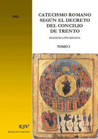 Catecismo Romano Segun el Decreto del concilio de trento bilingue latin espanol