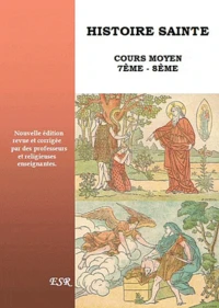 Histoire Sainte - cours moyen 7e 8e