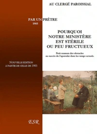 Pourquoi notre ministère est stérile ou peu fructueux