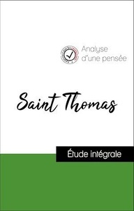  Saint Thomas - Analyse d'une pensée : Saint Thomas (résumé et fiche de lecture plébiscités par les enseignants sur fichedelecture.fr).