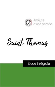 Analyse d'une pensée : Saint Thomas (résumé et fiche de lecture plébiscités par les enseignants sur fichedelecture.fr)