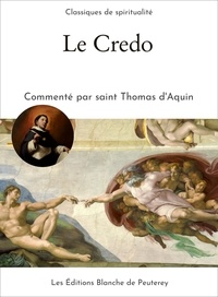 Saint Thomas d'Aquin - Le Credo.