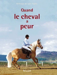 Quand le cheval a peur ...