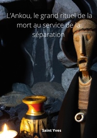Saint Yves - L'Ankou, le grand rituel de la mort au service la séparation.