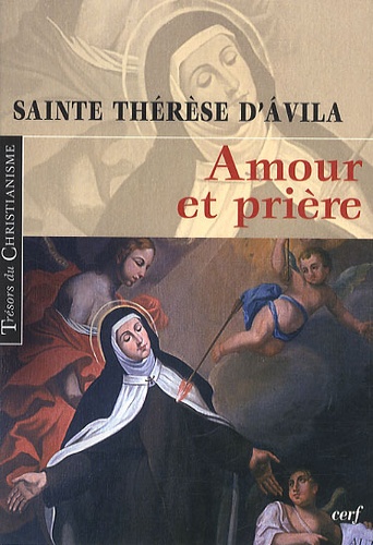  Sainte Thérèse d'Avila - Amour et prière.