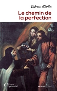  Sainte Thérèse d'Avila - Le chemin de la perfection.