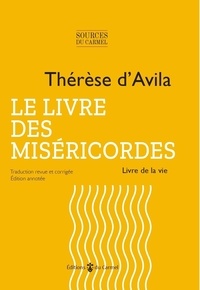  Sainte Thérèse d'Avila - Le livre des miséricordes - Livre de la vie.