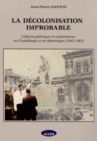 La décolonisation improbable