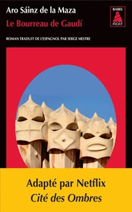 Le bourreau de Gaudi